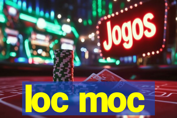 loc moc